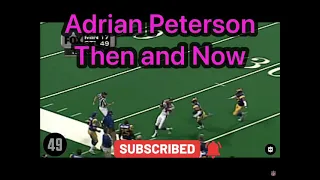 Adrian Peterson Then and Now