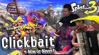 Splatoon 3 - Clickbait + Now or Never! Cover Medley