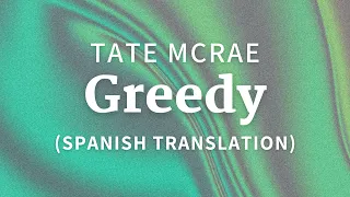 Tate McRae - Greedy (Lyrics/Letra) Spanish Translation