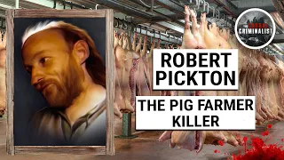 Robert Pickton: The Pig Farmer Killer