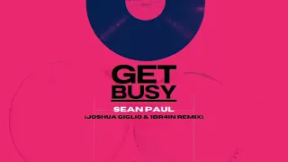 Sean Paul -  Get Busy (Joshua Giglio & 1BR4iN Remix)