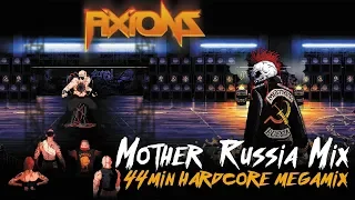 Fixions - MOTHER RUSSIA BLEEDS MIX [Hardcore MegaMix]