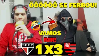 VAMOS RIR! REAÇÕES - SÃO PAULO 1x3 FLAMENGO COPA DO BRASIL.