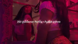 No guidance remix - Ayzha Nyree (slowed)