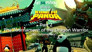 Kung Fu Panda || Part 2 || Tournament of the Dragon Warrior || 4K PC Gameplay || No Commentary