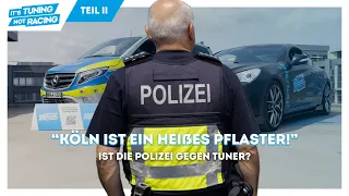 Story Time - ITNR X POLIZEI KÖLN - Teil 2 - Eure Fragen an die Polizei - by it's tuning, not racing