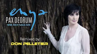 Enya - Pax Deorum (Nine Inch Nails Mix) - Remixed by Don Pelletier