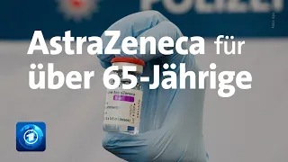 STIKO-Empfehlung: AstraZeneca-Vakzin auch für über 65-Jährige