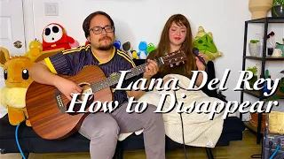 Lana del Rey - How to disappear cover
