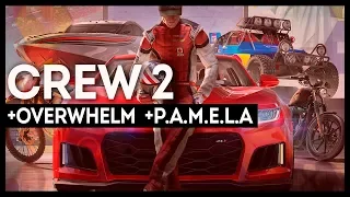 CREW 2 СТЕРИЛЕН,  OVERWHELM НЕПЛОХ, P.A.M.E.L.A СТАЛА ЛУЧШЕ