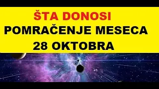 ŠTA DONOSI POMRAČENJE MESECA 28 OKTOBRA SVE ŠTO JE DUBOKO U VAMA MORA DA IZAĐE NA POVRŠINU🌌HOROSKOP