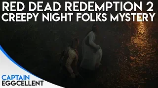 Red Dead Redemption 2 - The CREEPY MYSTERY Of The Night Folk