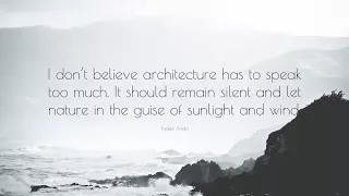 TOP 20 Tadao Ando Quotes