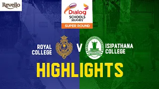 HIGHLIGHTS | Royal College vs Isipathana College - Dialog Schools Rugby League 2023