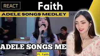 FIRST TIME REACTING to FAITH - ADELE SONGS MEDLEY ft. Fivein