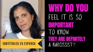 Why do you feel it so important to know they are definitely a narcissist?