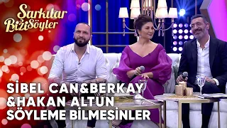 Söyleme Bilmesinler - @SibelCan & Berkay & Hakan Altun