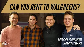 Can You Rent to Walgreens? Breaking down Single Tenant Net Leases