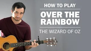 Over The Rainbow (Wizard Of Oz) | How To Play On Guitar