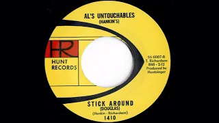 AL'S UNTOUCHABLES - STICK AROUND