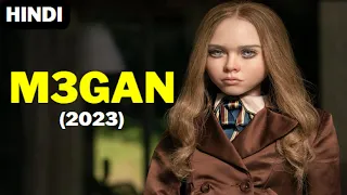 M3GAN (2023) Horror / Sci-Fi / Thriller Summary + Ending Explained in Hindi / Urdu