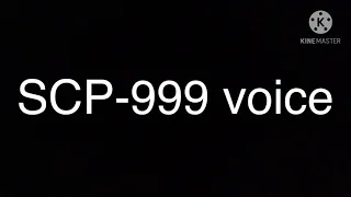 SCP-999 voice