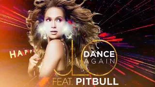 Dance Again (Happy Hot Dog Club Mix) Jennifer Lopez Feat. Pitbull