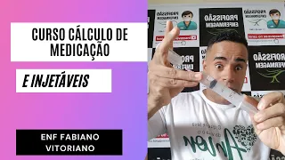 Curso completo de Cálculo de medicação  - Apresentação do Curso Cálculo de medicação e Injetáveis