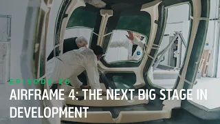 Journey to HX50 | Episode 26: Airframe 4 - The next big stage in development