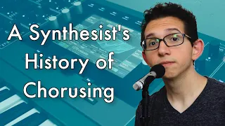 The History of Chorus (A Synthesist's Perspective) - Synth Fundamentals