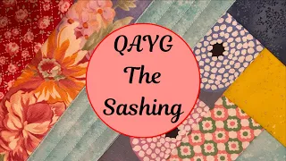 Big Block Scrappy QAYG - Joining the Blocks by Sewing the Sashing | BONUS: Joining Batting  Scraps