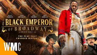 Black Emperor of Broadway | Full Drama Movie | WORLD MOVIE CENTRAL