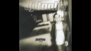 DJ Tonka – Peaktime (In One Go) 1999