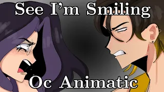 See I’m Smiling [OC Animatic]