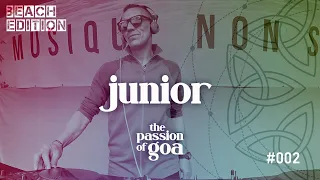 JUNIOR - The Passion Of Goa #2  - Live @Open Beach-Area, Edelfettwerk (Hamburg)  Goa, PsyTrance