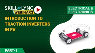 Introduction to Traction Inverters in EV (Part - 1) | Electrical Workshop