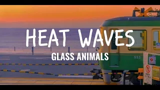 Glass Animals - Heat Waves