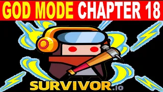 GOD MODE in Survivor.io Chapter 18