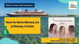 How to Save Money on a Disney Cruise