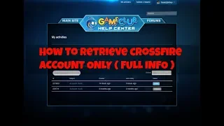 How To Retrieve Crossfire Account ( Full Info )