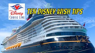 Ten Disney Wish Tips To Make Your Cruise Magical