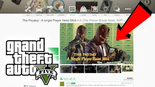 How to install The The Payday : A single Player Heist Mod  (2020) GTA 5 MODS