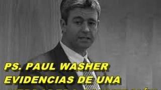 PS  PAUL WASHER EVIDENCIAS DE UNA VERDADERA CONVERSIÓN