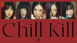 ［Chill Kill］Red Velvet 日本語訳