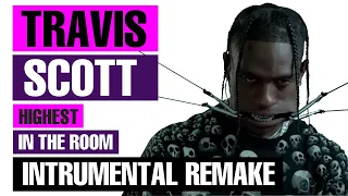 How To: Travis Scott "Highest In The Room" Remake (FREE PROJECT FILE / INSTRUMENTAL DOWNLOAD)