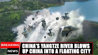 China's Yangtze River blows up China into a floating city