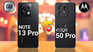Redmi Note 13 Pro 5G Vs Motorola Edge 50 Pro 5G