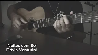 Noites com Sol - Flávio Venturini (Violão Acústico Cover)