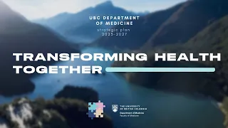 UBC Dept of Medicine - Transforming Health Together #medicine #ubcdom