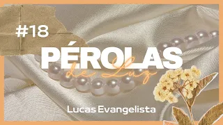 Pérolas de Luz #18 | Vaso escolhido